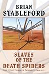 Slaves of the Death Spiders: And Other Essays on Fantastic Literature