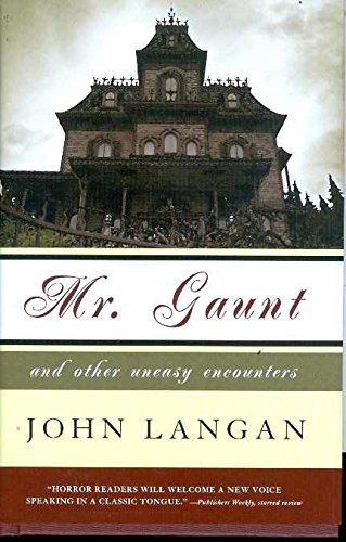 Mr. Gaunt and Other Uneasy Encounters book cover