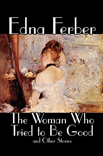 The Woman Who Tried to Be Good and Other Stories cover