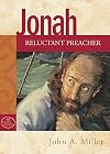 Jonah: Reluctant Preacher (God's People Series)