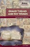 Grand themes and key words : exploring important Bible terms