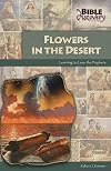 Flowers in the Desert: Learning to Love the Prophets