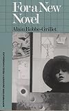 For a New Novel: Essays on Fiction