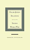 Polish-Jewish Relations During the Second World War