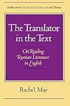 The Translator in the Text: On Reading Russian Literature in English