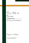 Tell Me a Story: Narrative and Intelligence