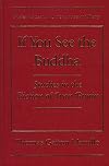 If You See the Buddha: Studies in the Fiction of Ivan Bunin (Studies in Russian Literature and Theory)