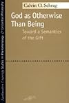 God as Otherwise Than Being: Toward a Semantics of the Gift