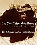 The Cone Sisters of Baltimore: Collecting at Full Tilt