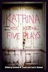 Katrina on Stage: Five Plays