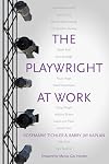The Playwright at Work: Conversations