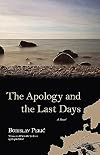 An Apology and the Last Days