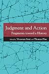 Judgment and Action: Fragments toward a History