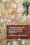 Assembling Ethnicities in Neoliberal Times: Ethnographic Fictions and Sri Lanka's War