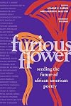 Furious Flower: Seeding the Future of African American Poetry