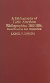 A Bibliography of Latin American Bibliographies, 1980-1984