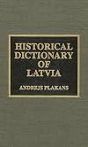 Historical Dictionary of Latvia