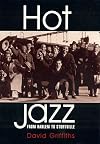 Hot jazz : from Harlem to Storyville