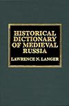Historical Dictionary of Medieval Russia