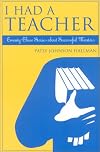 I had a teacher : twenty-three stories about successful mentors