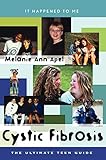 Cystic Fibrosis The Ultimate Teen Guide It Happened To Me