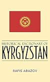 Historical Dictionary of Kyrgyzstan