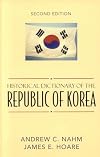 Historical Dictionary of the Republic of Korea (Historical Dictionaries of Asia, Oceania, and the Middle East)