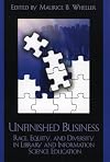 Unfinished Business: Race, Equity and Diversity in Library and Information Science Education