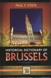 Historical Dictionary of Brussels (Historical Dictionaries of Cities, States, and Regions)