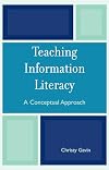 Teaching Information Literacy: A Conceptual Approach