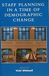 Staff Planning in a Time of Demographic Change