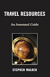 Travel resources an annotated guide
