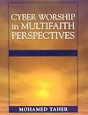 Cyber Worship in Multifaith Perspectives