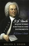 J.S. Bach's Major Works for Voices and Instruments: A Listener's Guide