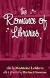 The Romance of Libraries