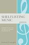 Shelflisting Music: Guidelines for Use with the Library of Congress Classification: M (Music Library Association Technical Reports)