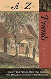 The A to Z of the Friends (Quakers)