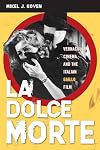 La Dolce Morte: Vernacular Cinema and the Italian Giallo Film