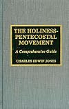 The Holiness-Pentecostal movement : a comprehensive guide