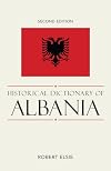 Historical Dictionary of Albania. 2nd edition