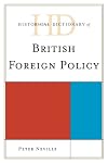 Historical dictionary of British foreign policy