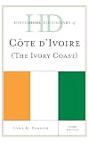 Historical dictionary of Côte d'Ivoire (the Ivory Coast). 3rd edition
