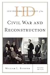 Historical Dictionary of the Civil War and Reconstruction. 2nd edition