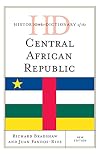 Historical Dictionary of the Central African Republic. New edition