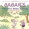 Babar's Little Girl Makes a Friend