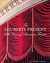 The Shuberts Present: 100 Years of American Theater