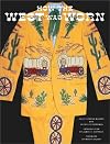 How the West Was Worn: A History of Western Wear