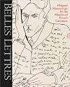 Belles Lettres: Manuscripts by the Masters of French Literature