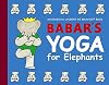 Babar's Yoga for Elephants