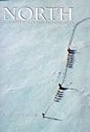 North: Adventures in the Frozen Wild